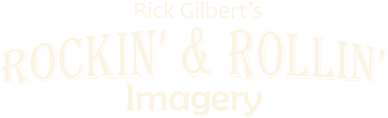 Rick Gilbert's Rockin' & Rollin' Imagery